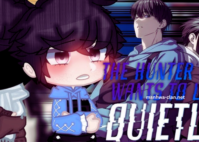 The Hunter Wants To Live Quietly – Manhwa Look The Hunter Wants To Live Quietly